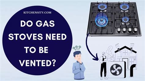 does gas stove need nentilation